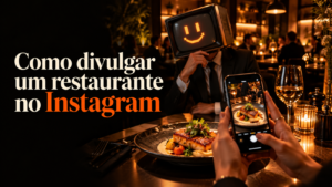 marketing digital para negócios locais divulgar um restaurante no Instagram